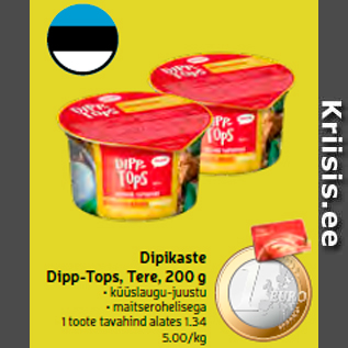 Allahindlus - Dipikaste Dipp-Tops, Tere, 200 g