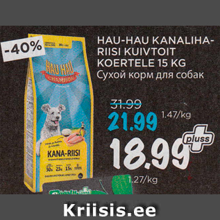 Allahindlus - HAU-HAU KANALIHARIISI KUIVTOIT KOERTELE 15 KG