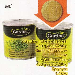 Allahindlus - .Gardner roheline hernes, 400 g / neto 280 g . Gardner mais 400 g / neto 280 g