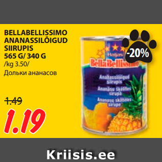 Allahindlus - BELLABELLISSIMO ANANASSILÕIGUD SIIRUPIS