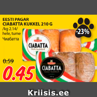 Allahindlus - EESTI PAGAR CIABATTA KUKKEL 210 G