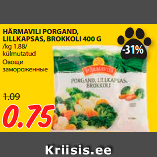 Allahindlus - HÄRMAVILI PORGAND, LILLKAPSAS, BROKKOLI 400 G