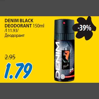 Allahindlus - DENIM BLACK DEODORANT 150ml