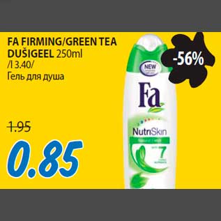 Allahindlus - FA FIRMING/GREEN TEA DUŠIGEEL 250ml