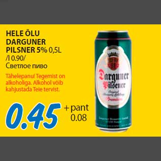 Allahindlus - HELE ÕLU DARGUNER PILSNER 5% 0,5L