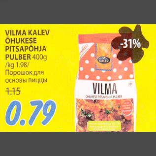 Allahindlus - VILMA KALEV ÕHUKESE PITSAPÕHJA PULBER 400g