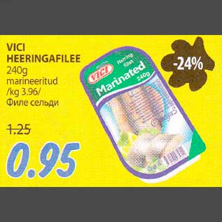 Allahindlus - VICI HEERINGAFILEE 240g marineeritud