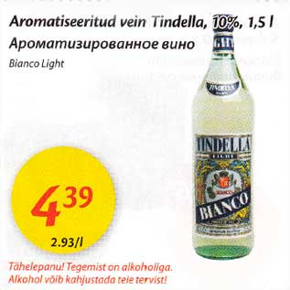 Allahindlus - Arоmаtisееritud vеin Tindella, 10%, 1,5l