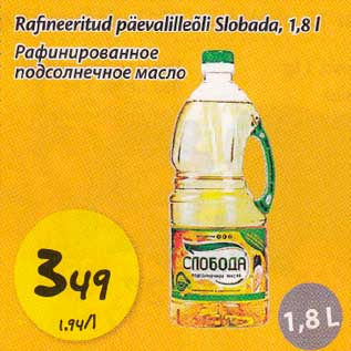 Allahindlus - Rafineeritud päevalilleõli Slobada, 1,8 l