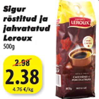 Allahindlus - Sigur röstitud ja jahvatatud Leroux 500g