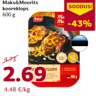 Allahindlus - Maks&Moorits kooreklops 600 g