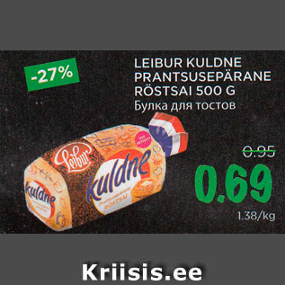 Allahindlus - LEIBUR KULDNE PRANTSUSEPÄRANE RÖSTSAI 500 G