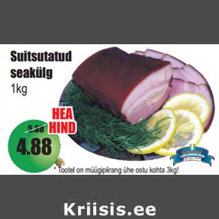 Allahindlus - Suitsutatud seakülg 1kg