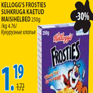 Allahindlus - Kellogg`s Frosties suhkruga kaetud maisihelbed