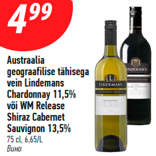 Allahindlus - Austraalia geograafilise tähisega vein Lindemans Chardonnay 11,5% või WM Release Shiraz Cabernet Sauvignon 13,5%