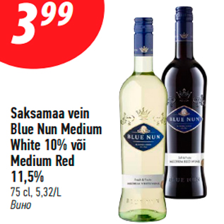 Allahindlus - Saksamaa vein Blue Nun Medium White 10% või Medium Red 11,5%