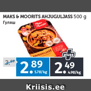 Allahindlus - MAKS & MOORITS AHJUGULJASS 500 g