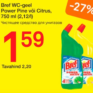 Allahindlus - Bref WC-geel Power Pine või Citrus