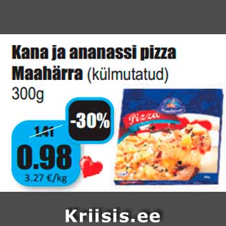 Allahindlus - Kana ja ananassi pizza Maahärra