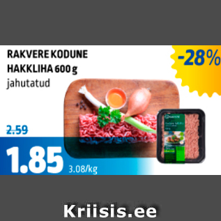 Allahindlus - RAKVERE KODUNE HAKKLIHA 600 g