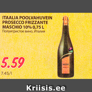 Allahindlus - ITAALIA POOLVAHUVEIN PROSECCO FRIZZANTE MASCHIO