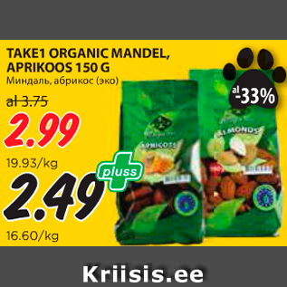 Allahindlus - TAKE1 ORGANIC MANDEL, APRIKOOS 150 G