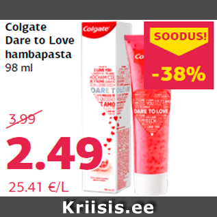 Allahindlus - Colgate Dare to Love hambapasta 98 ml