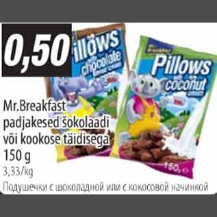 Allahindlus - Mr.Breakfast padjakesed šokolaadi või kookose täidisega