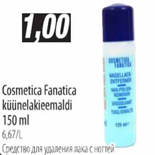 Allahindlus - Cosmetica Fanatica küünelakieemaldi