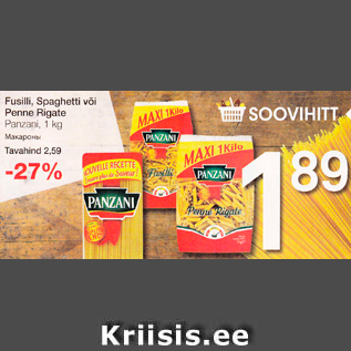 Allahindlus - Fusilli, Spaghetti või Penne Rigate