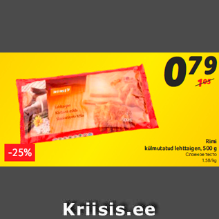 Allahindlus - Rimi külmutatud lehttaigen, 500 g