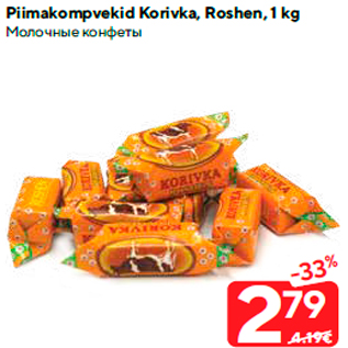 Allahindlus - Piimakompvekid Korivka, Roshen, 1 kg