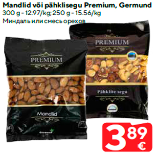 Allahindlus - Mandlid või pähklisegu Premium, Germund