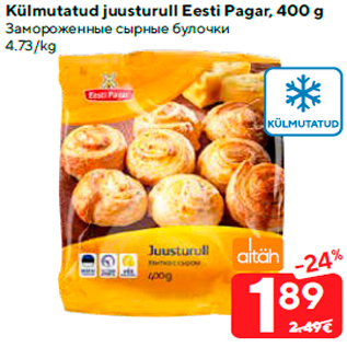 Allahindlus - Külmutatud juusturull Eesti Pagar, 400 g