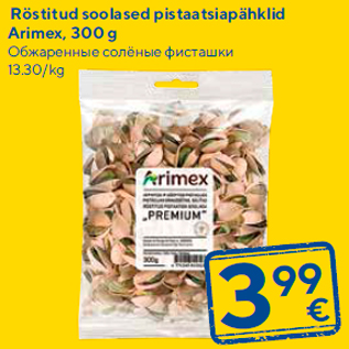 Allahindlus - Röstitud soolased pistaatsiapähklid Arimex, 300 g