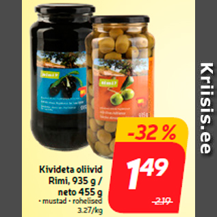 Allahindlus - Kivideta oliivid Rimi, 935 g / neto 455 g