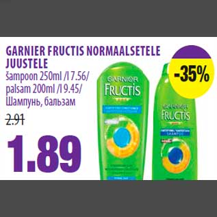 Allahindlus - GARNIER FRUCTIS NORMAALSETELE JUUSTELE šampoon 250ml, palsam 200ml