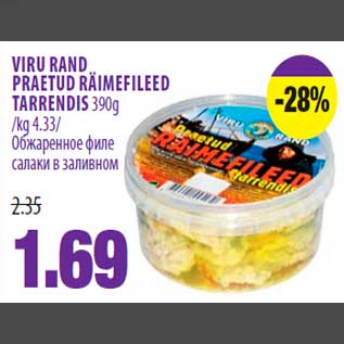 Allahindlus - VIRU RAND PRAETUD RÄIMEFILEED TARRENDIS 390g