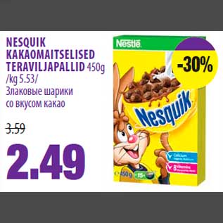 Allahindlus - NESQUIK KAKAOMAITSELISED TERAVILJAPALLID 450g