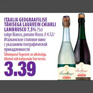 Allahindlus - ITAALIA GEOGRAAFILISE TÄHISEGA LAUAVEIN CHIARLI LAMBRUSCO 7,5% 75cl valge Bianco, punane Rosso