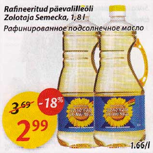 Allahindlus - Rafineeritud päevalilleõli Zolotaja Semecka,1,8l