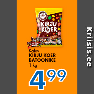 Allahindlus - Kalev KIRJU KOER BATOONIKE 1 kg