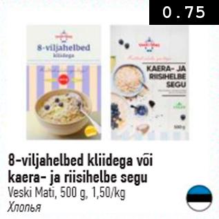 Allahindlus - 8-viljahelbed kliidega või kaera- ja riisihelbed segu