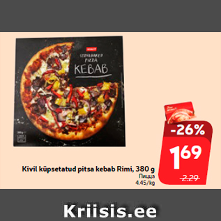 Allahindlus - Kivil küpsetatud pitsa kebab Rimi, 380 g