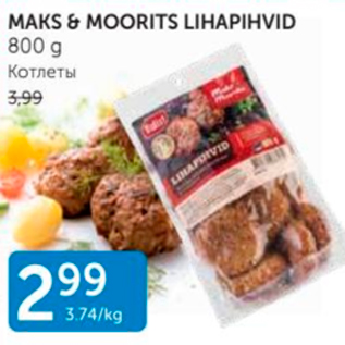 Allahindlus - MAKS&MOORITS LIHAPIHVID 800 G