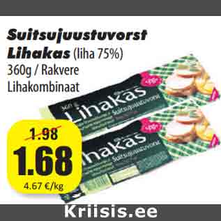 Allahindlus - Suitsujuustuvorst Lihakas(liha 75%) 360g / Rakvere Lihakombinaat