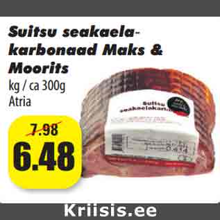 Allahindlus - Suitsu seakaelakarbonaad Maks & Moorits kg / ca 300g Atria