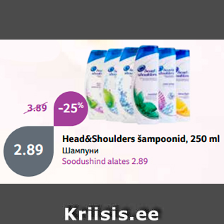 Allahindlus - Head&Shoulders šampoonid, 250 ml