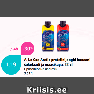 Allahindlus - A. Le Coq Arctic proteiinijoogid banaani- šokolaadi ja maasikaga, 33 cl