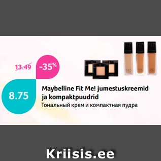 Allahindlus - Maybelline Fit Me! jumestuskreemid ja kompaktpuudrid